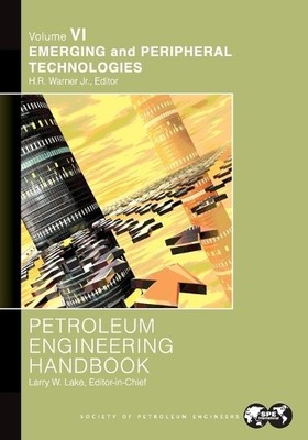 Larry Lake Petroleum Engineering Handbook Volume VI (Taschenbuch)