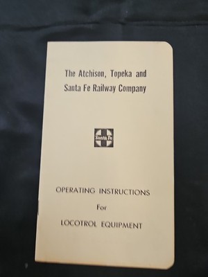 Atchison, Topeka, Santa Fe Railway Co Operating Instructions Locotrol Equipment 