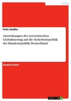 Auswirkungen Der Terroristischen Globalisierung Auf Die Sicherheitspolitik Der B