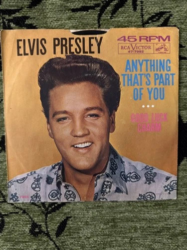 Elvis Presley RCA Victor 45 Rpm -  Good Luck Charm/Anything That's Part Of You