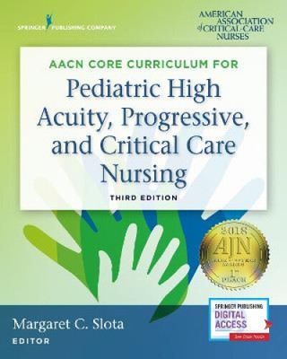Aacn Kerncurriculum für pädiatrische hohe Schärfe, progressive und Intensivmedizin