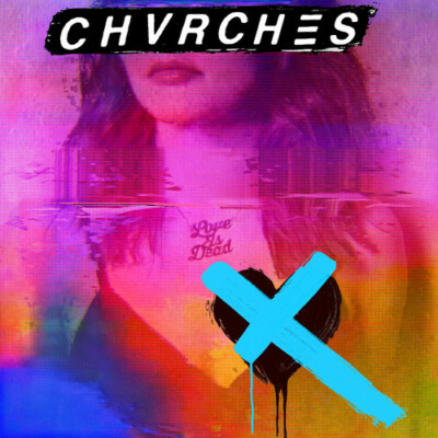 Chvrches,Love Is Dead, - (Compact Disc)
