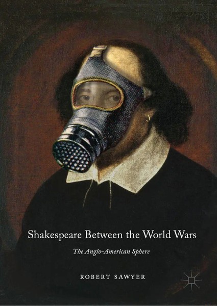 Robert Sawyer | Shakespeare Between The World Wars | Buch | Englisch (2019) | Xi-image