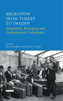 Baser - Migration from Turkey to Sweden Integration Belonging and Tra - X555z