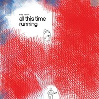All This Time Running - Vinyl Record - G1398Z