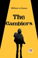 Le Queux William | The Gamblers | Taschenbuch | Englisch (2024) | Double9 Books