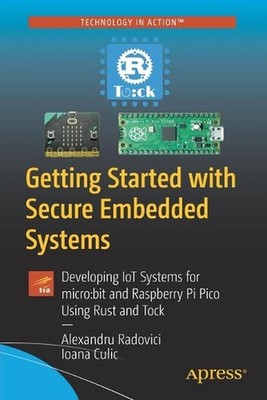 Getting Started with Secure Embedded Systems: Developing IoT Systems for micro:b