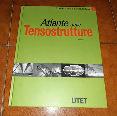 SCHOCK ATLANTE DELLE TENSOSTRUTTURE GRANDE ATLANTE DI ARCHITETTURA UTET  2001 | eBay