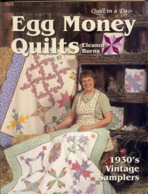 Egg Money Quilts: 1930's Vintage Samplers by Eleanor Burns: Used