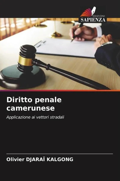 Olivier Djaraï Kalgong | Diritto Penale Camerunese | Taschenbuch | Italienisch-image