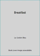Breakfast by Le Cordon Bleu