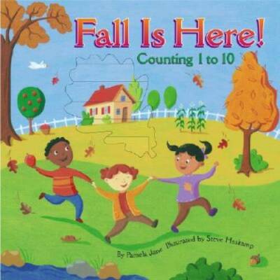 Fall Is Here!: Counting 1 to 10 - Hardcover By Jane, Pamela - GOOD