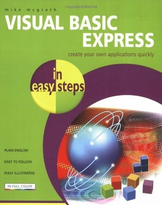 Visual Basic Express in Easy Steps by McGrath, Mike 184078329X FREE Shipping