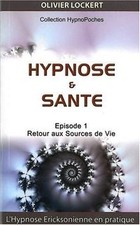 Hypnose et santé - Retour aux Sources de Vie von Lockert... | Buch | Zustand gut