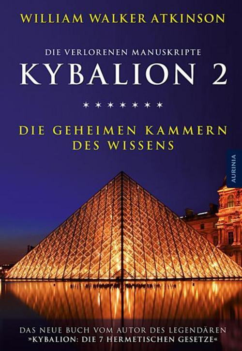 Thumbnail - Kybalion 2 - Die Geheimen Kammern Des Wissens William Walker Atkinson