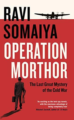 Operation Morthor The Last Great Mystery of the Cold War