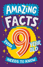 Image of Amazing Facts Every 9 Year Old Needs to Know: a Hilarious Illustrated Book of Tr