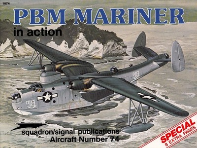 2ss1074/ Squadron / Signal - Aircraft in action 74   PBM Mariner