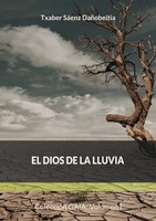 Txaber SáEnz DañObeitia | El Dios De La Lluvia | Taschenbuch | Spanisch (2024)