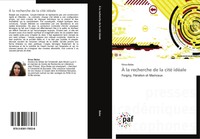 Ilinca Balas | À La Recherche De La Cité IdéAle | Taschenbuch | FranzöSisch
