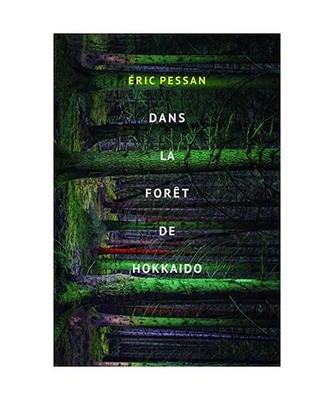 Dans la foret d'Hokkaido, Pessan, Eric
