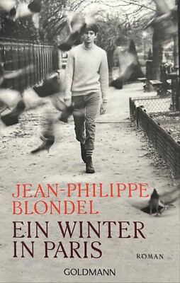 Jean Philippe Blondel: ''Ein Winter in Paris '' aus dem Goldmann Verlag **TOP**