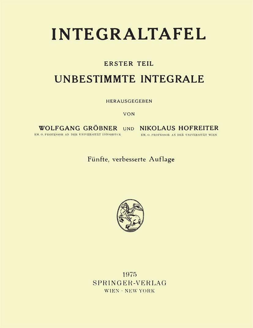 Thumbnail - Integraltafel Erster Teil Unbestimmte Integrale Nikolaus Hofreiter (u.