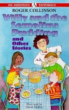 Willy and the Semolina Pudding and Ot... By Collinson, Roger, Paperback,Good