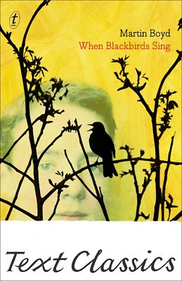NEW BOOK When Blackbirds Sing: Text Classics by Boyd, Martin (2014)
