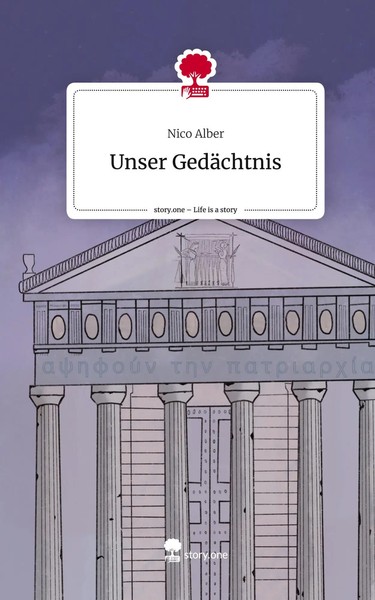 Nico Alber | Unser GedäChtnis. Life Is A Story - Story.One | Buch | Deutsch-image