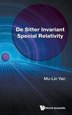 DE SITTER INVARIANT SPECIAL RELATIVITY By Mu-lin Yan - Hardcover **Excellent**