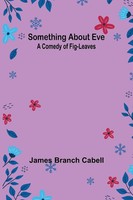 James Branch Cabell | Something About Eve | Taschenbuch | Englisch (2024)