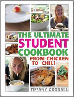 The Ultimate Student Cookbook: From - Paperback, by Goodall Tiffany - Good