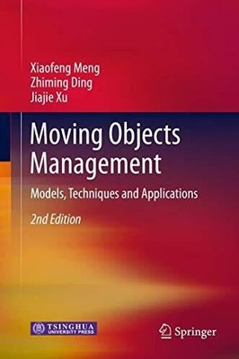 Moving Objects Management: Models, Techniques and Applications Buch Springer