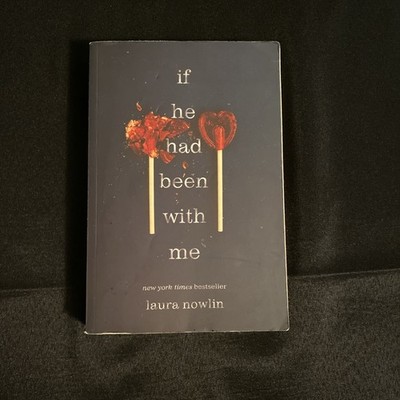 If He Had Been with Me by Laura Nowlin (2019, Trade Paperback)
