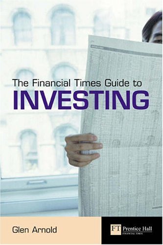 The Financial Times Guide to Investing: The definitive companio