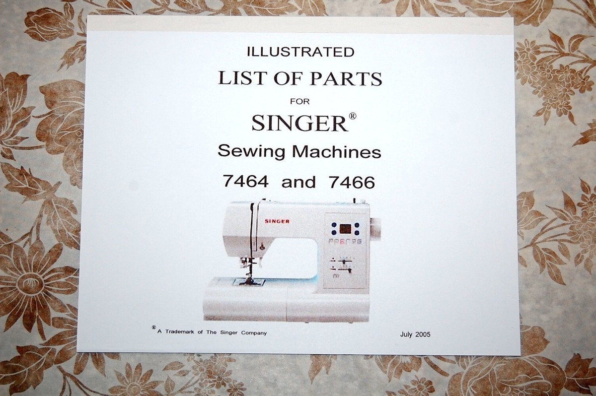 Illustrated Parts Manual to Service Singer Sewing Machines 7464