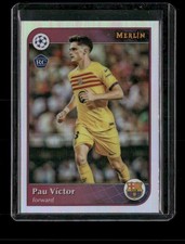 2024-25 Merlin Uefa - Pau Victor #43 (RC) Silver Refractor Barcelona