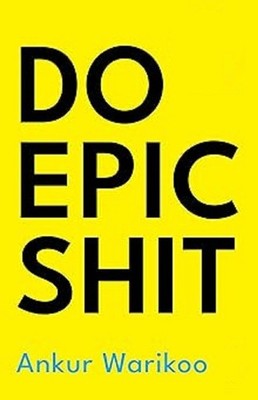 DO EPIC SHIT Paperback p847