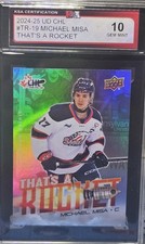 24-25 Upper Deck CHL Michael Misa That's A Rocket 🚨🚨🚨 KSA 10 Gem Mint 
