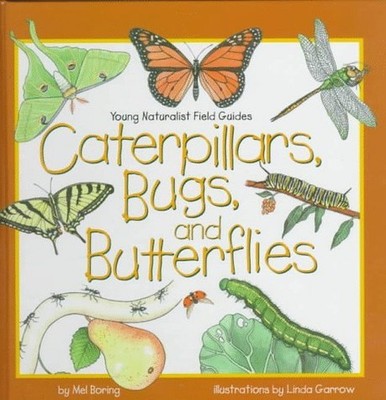Caterpillars, Bugs, and Butterflies (Yo..., Boring, Mel