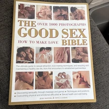 The Good Sex Bible How to Make Love 1000 Photographs Paperback Book