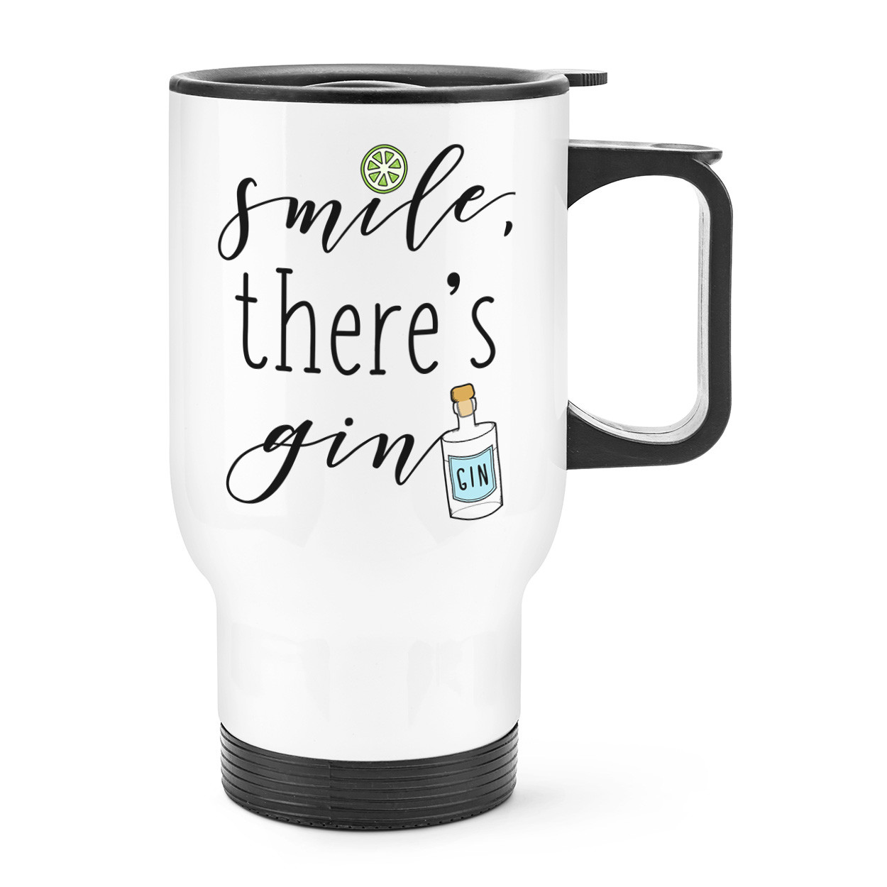 Smile There's Gin Travel Mug Cup With Handle - Funny Tonic Drinks Thermal Flask