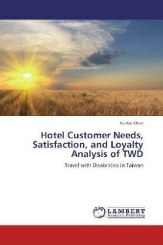 Thumbnail - Hotel Customer Needs, Satisfaction, And Loyalty Analysis Of Twd Travel