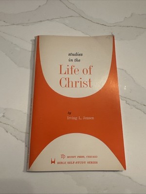 Life of Christ by Jensen, Irving L.