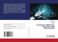 AI AND Ml: Principles, Practices, AND Applications Soundharya S. (U. A.) Buch