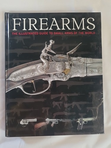 Firearms Small Arms Of The World Hardcover 2008 Chris McNab - Bild 1 von 11