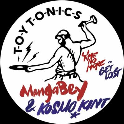 MANGABEY & KOSMO KINT - TIME NO MORE/GET LOST    VINYL LP SINGLE NEU