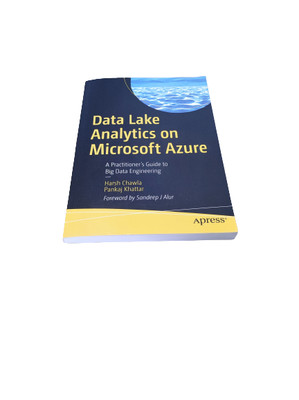 DATA LAKE ANALYTICS ON MICROSOFT AZURE |HARSH CHAWLA | PANKAJ KHATTAR | FACHBUCH