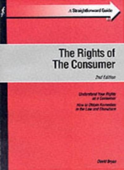 Straightforward Guide to the Rights of the Consumer By David Br